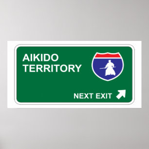 Nächster Ausgang von Aikido Poster