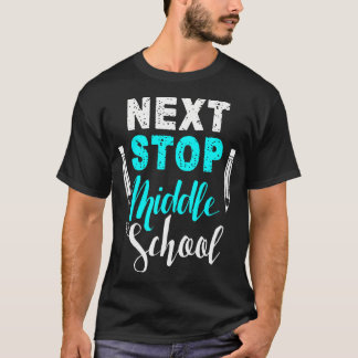 Nächster Stopp der Mittelschule, die zur Mittelsch T-Shirt