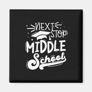 Nächster Stopp Mittelschule Fünfte Klasse Abschlus Magnet