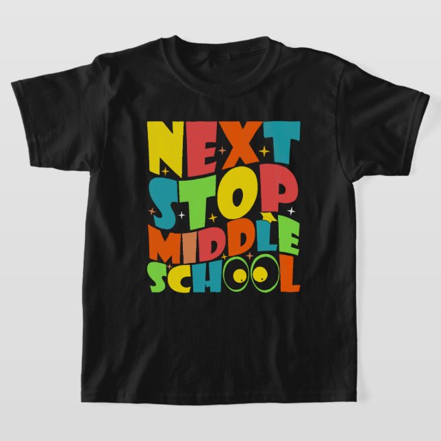 Nächster Stopp Mittelschule Lustige Sprüche Kinder T-Shirt (Ablage )