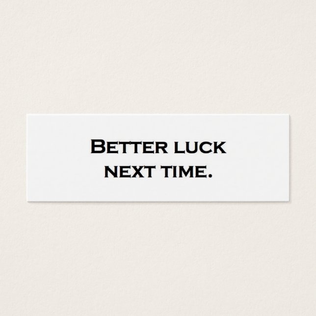 Nächstes Mal etwas Glück. (Vorderseite)