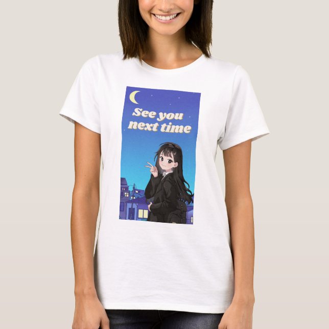 Nächstes Mal sehen T-Shirt (Vorderseite)