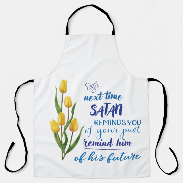 Nächstes Mal, wenn Satan dich erinnert  Schürze (Vorderseite)