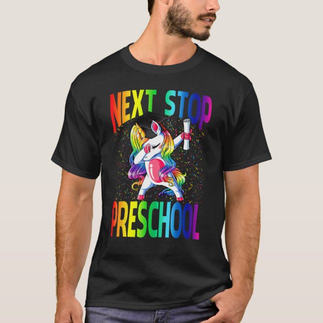 Nächstes Stopp Preschool Abschluss Unicorn T-Shirt (Vorderseite)