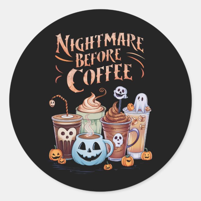 Nacht vor Coffee Pumpkin Gewürz Halloween Runder Aufkleber (Vorderseite)