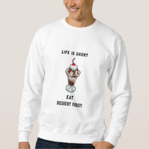 Nachtisch-Leben Sweatshirt