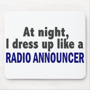 Nachts kleide ich oben wie ein Radioansager an Mousepad