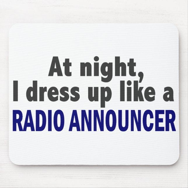 Nachts kleide ich oben wie ein Radioansager an Mousepad (Vorne)