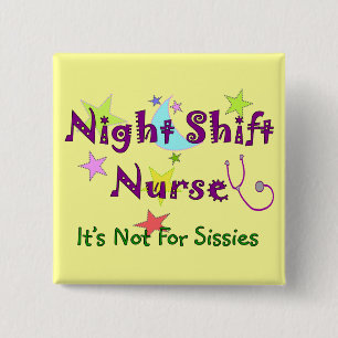Nachtschicht-Krankenschwester NICHT FÜR WEICHLING Button