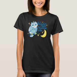 Nachtschicht Leben Krankenpflege Woche Nachtschi T-Shirt