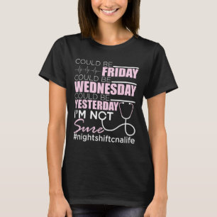 Nachtschicht - Lebensdauer zertifiziert Krankenpfl T-Shirt