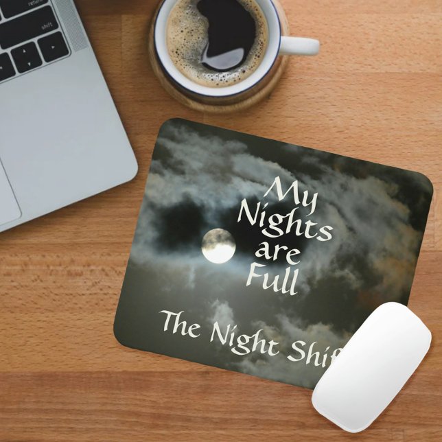 Nachtschicht Meine Nächte sind Vollmond-Maus-Pad Mousepad (Von Creator hochgeladen)