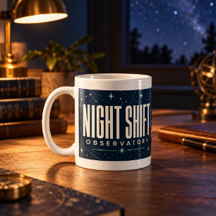 Nachtschicht-Observatorium-Astronomie-Tasse Kaffeetasse