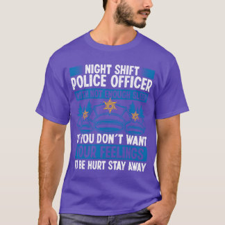 Nachtschicht Polizist Hut Auto Polizeibeamter Gesc T-Shirt