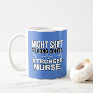 Nachtschicht Stark Kaffee Stärker Krankenschwester Kaffeetasse