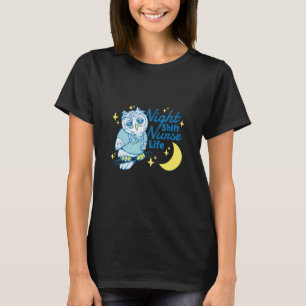 Nachtschwester Leben Eule Arbeiten T-Shirt
