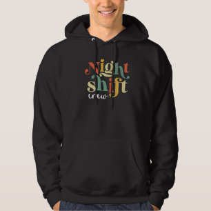 Nachtverschiebung Crew Krankenpfleger Icu Krankenp Hoodie