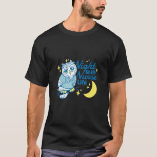 Nachtverschiebung Krankenversicherung - Arbeit T-Shirt
