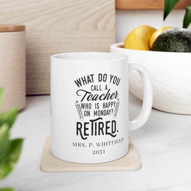Nachwuchslehrer Leiter Schulversicherung Custom Kaffeetasse (Retired Teacher White 11oz Coffee Mug)