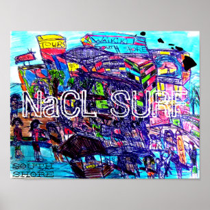 NaCL SURF SÜDSHORE WAIKIKI Poster