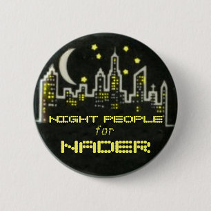 Nader-Nachtleute-Knopf Button