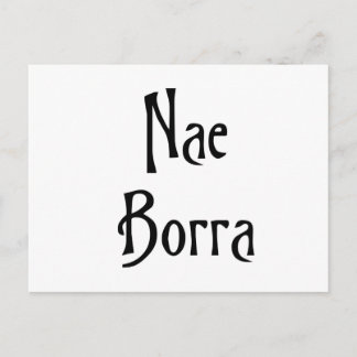Nae Borra Slang Banter lustiger Spaß Postkarte