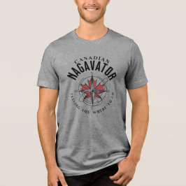 Nagavator Telling you where to go Compass Tri-Blend Shirt