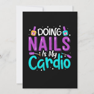 Nägel machen ist mein Cardio Einladung