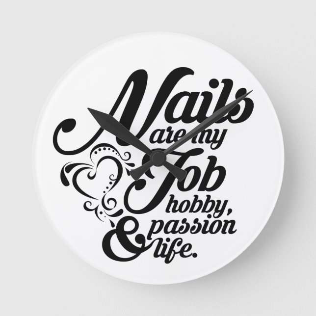 Nägel sind mein Leben Runde Wanduhr (Vorderseite)