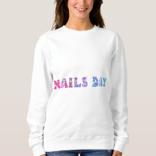 Nägel Tag - Sanfte Maniküre - Nägel machen Sweatshirt