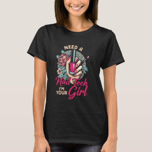 Nagel-Tech-Zitat Arbeitsuniform Nagellack Braucht T-Shirt