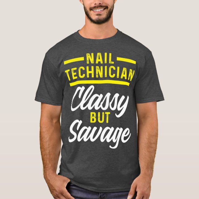 Nageltechniker Classy Nail Tech Artist T-Shirt (Vorderseite)