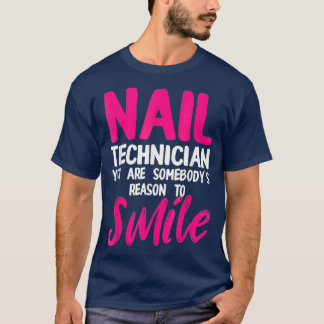 Nageltechniker Smile Nail Tech Artist T-Shirt
