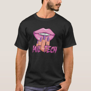 Nageltechniker-Zitat Arbeitsuniform Nagellack Nage T-Shirt
