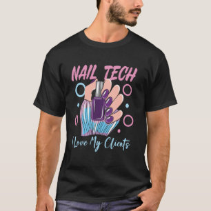 Nageltechniker-Zitat Arbeitsuniform Nagellack Nage T-Shirt