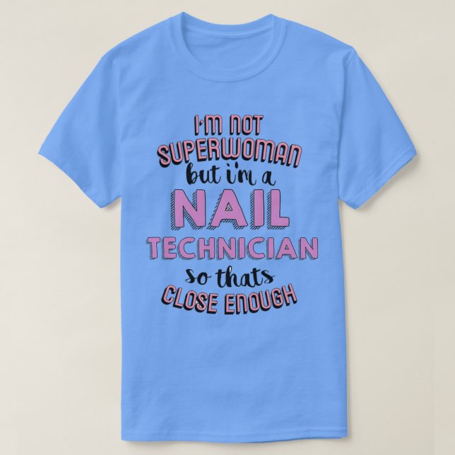 Nageltechnikerin Superfrau T-Shirt (Design vorne)