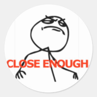 Nah genug Comic Runder Aufkleber