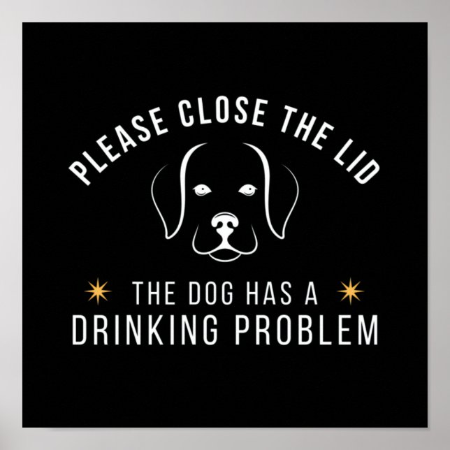 nah hat der Hund ein Alkoholproblem Poster (Vorne)