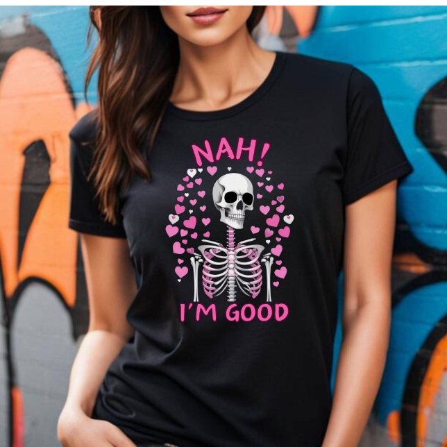Nah I bin ein guter Anti-Valentine-T - Shirt (Nah I'm Good Anti Valentine's Day tee.)