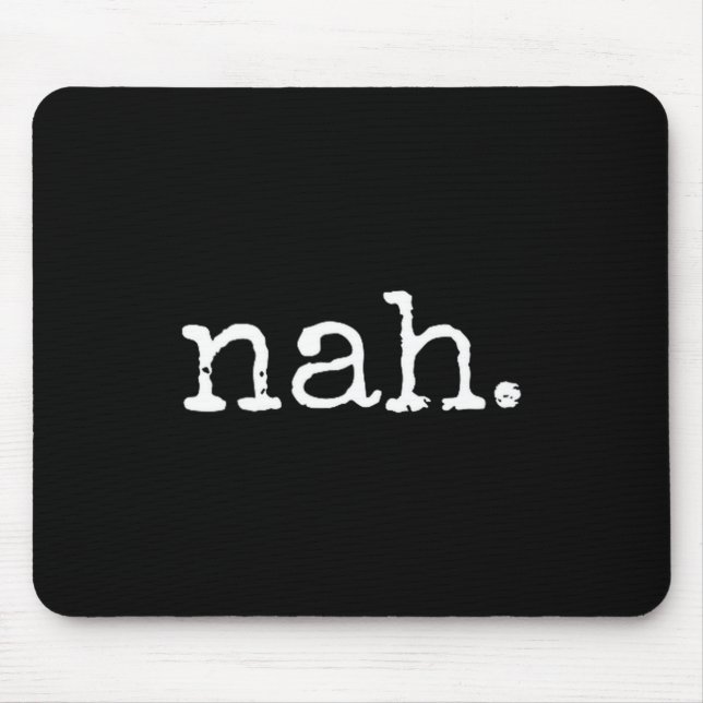 Nah - Lustiger Marcus Vr Chat Humor  Mousepad (Vorne)