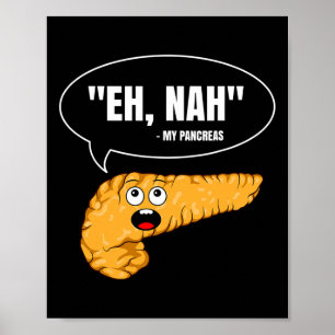 Nah My Pankreas Diabetes Fun Diabetiker W Poster
