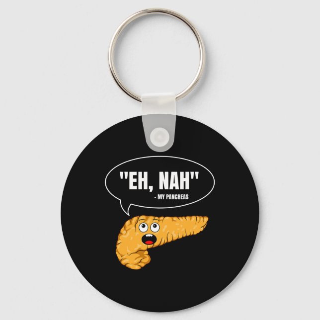 Nah My Pankreas Diabetes Fun Diabetiker W Schlüsselanhänger (Vorderseite)