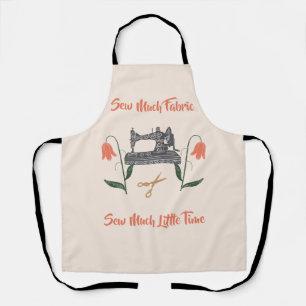 Nähen Enthusiast Nähen viel Stoff, nähen wenig Zei Schürze
