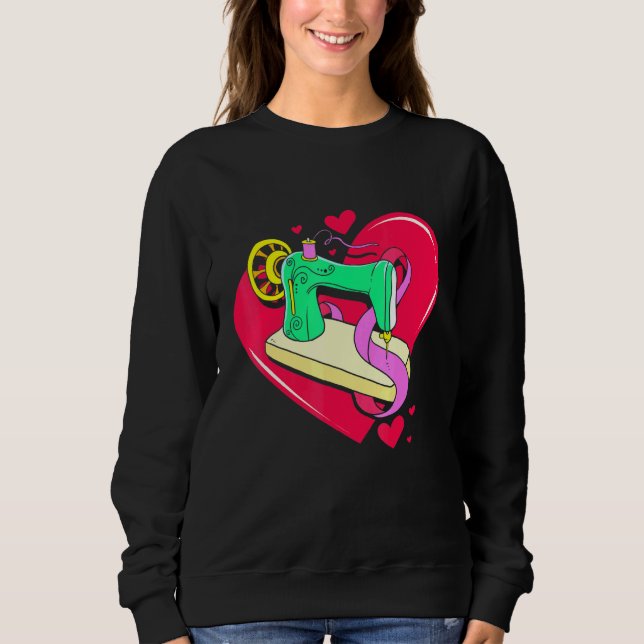Nähen für Frauen, die wir Liebe Nähen und Quilten Sweatshirt (Vorderseite)