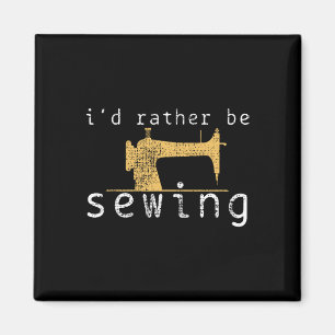 Nähen Nähen Funny Sprichwort Geschenk Magnet