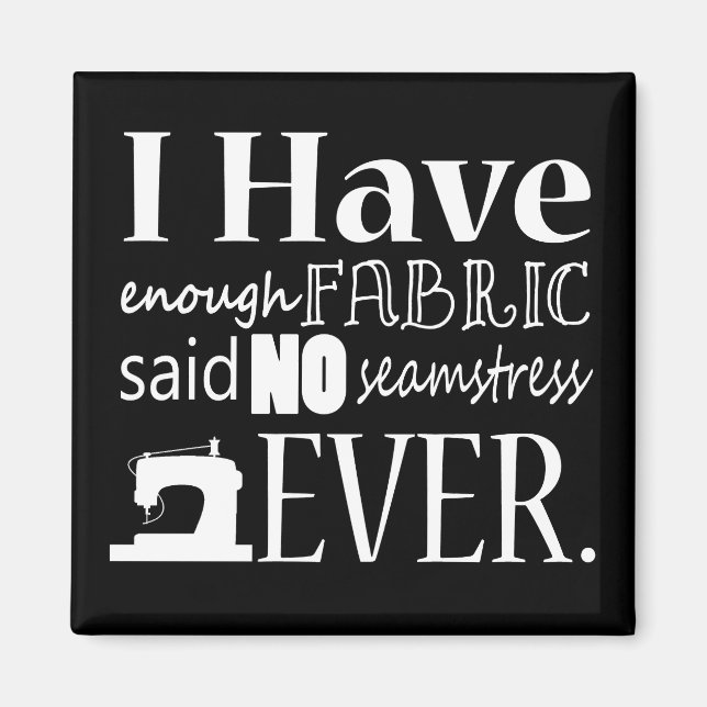 Nähen ・ Nicht genug Gewebe ・ Handwerk Magnet (Vorne)