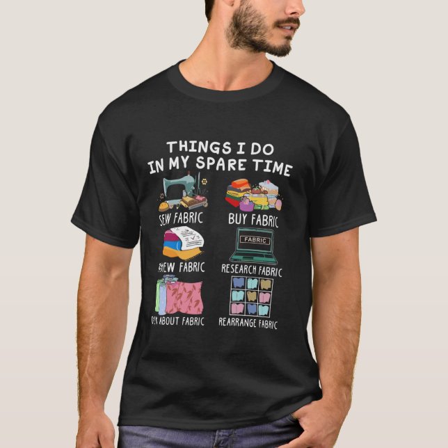 Nähen Quilting Dinge, die ich in meiner Freizeit t T-Shirt (Vorderseite)