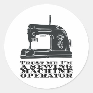 Nähen - Vertraue mir, dass ich ein Nähmaschinenbet Runder Aufkleber
