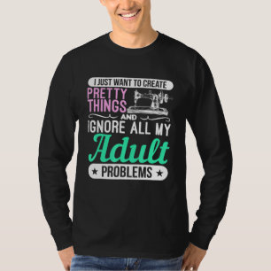 Nähmaschine Hübsche Dinge und Ignorieren Erwachsen T-Shirt