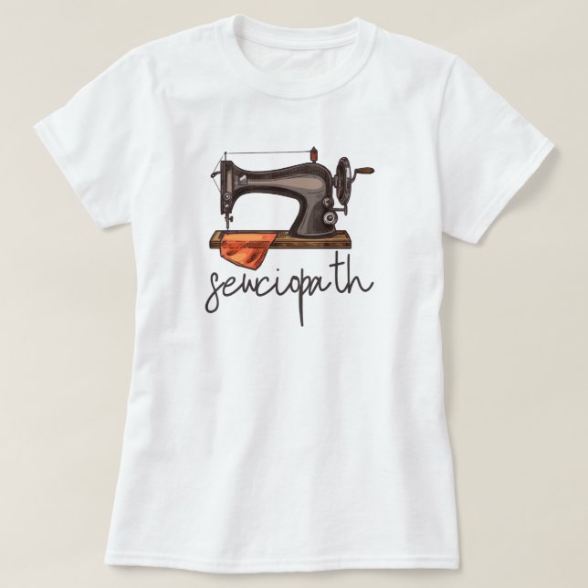 Nähmaschine Minimalistisches Zitat von Sewciopath T-Shirt (Design vorne)